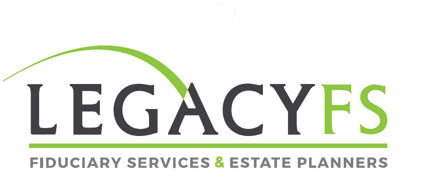 Legacy Fiduciary Services & Estate Planners
